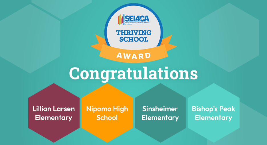 image text reads: SEL4CA logo award. Lillian Larsen Elementary. Nipomo High School. Sinsheimer Elementary. Bishop's Peak Elementary.